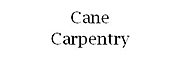 Cane Carpentry